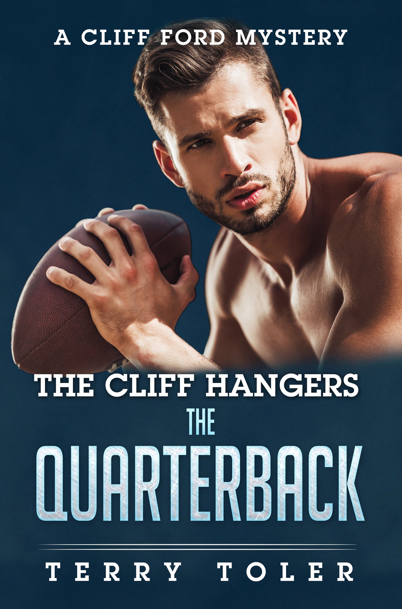 Cliff Hangers: The Quarterback